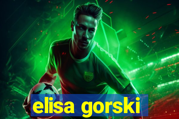 elisa gorski